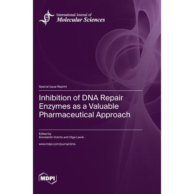 Inhibition of DNA Repair Enzymes as a Valuable Pharmaceutical Approach