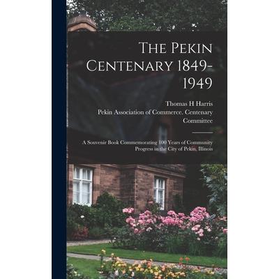 The Pekin Centenary 1849-1949