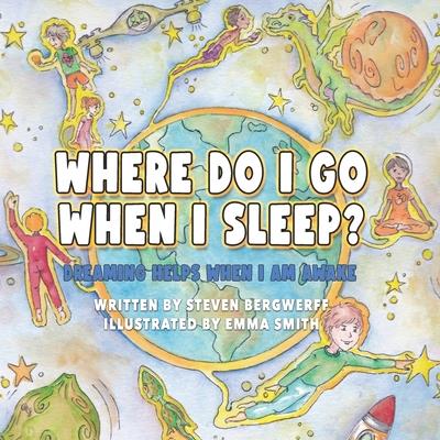 Where Do I Go When I Sleep?