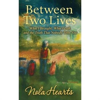 Between Two Lives