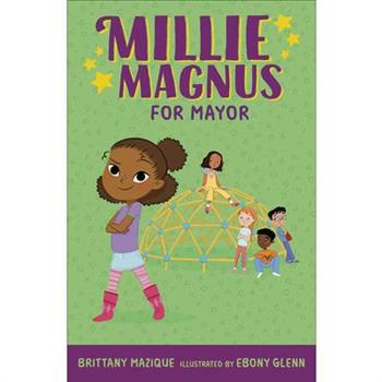 Millie Magnus for Mayor
