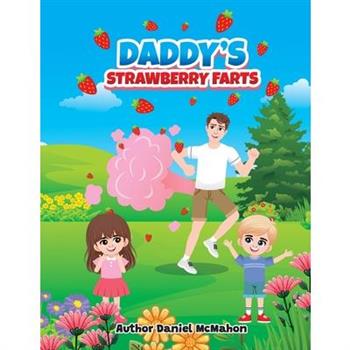 Daddy's Strawberry Farts