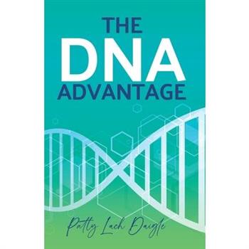 The DNA Advantage