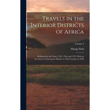 Travels in the Interior Districts of Africa