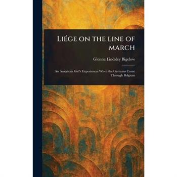 Li矇ge on the Line of March