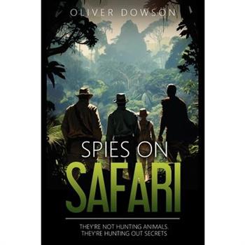 Spies on Safari