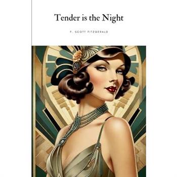 Tender is the Night Tender is the Night