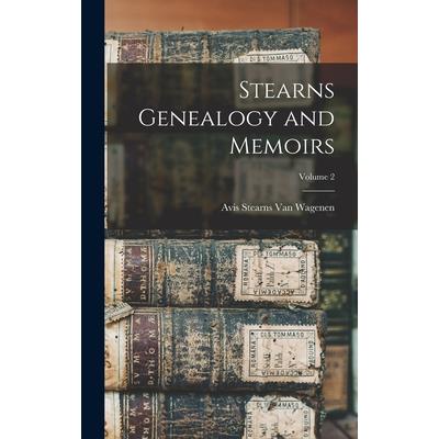Stearns Genealogy and Memoirs; Volume 2