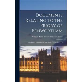 Documents Relating to the Priory of Penwortham