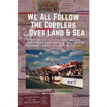 We All Follow The Cobblers... Over Land & Sea