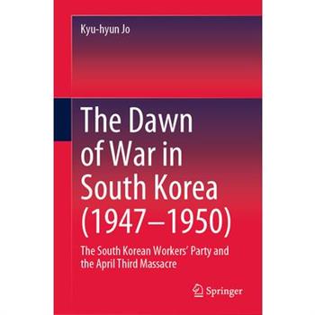 The Dawn of War in South Korea (1947-1950)