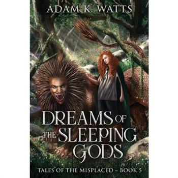 Dreams of the Sleeping Gods