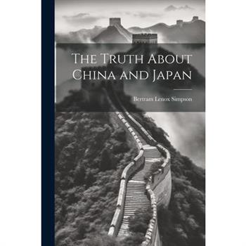 The Truth About China and Japan