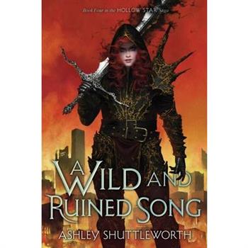 A Wild and Ruined Song