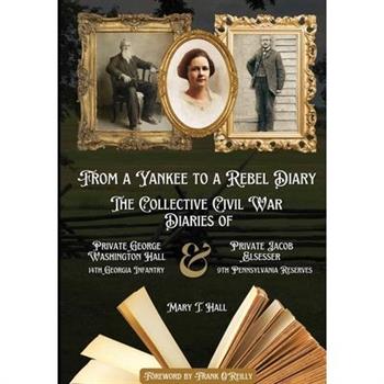 From a Yankee to a Rebel Diary
