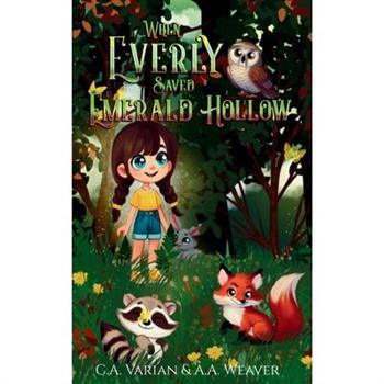 When Everly Saved Emerald Hollow