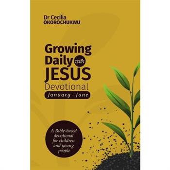 Growing Daily with Jesus Devotional