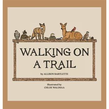 Walking on a Trail