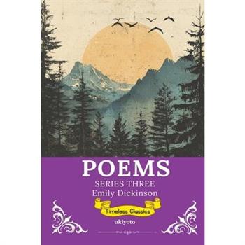 Poems by Emily Dickinson Series 3 Timeless Classics