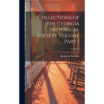 Collections of the Georgia Historical Society Volume Part 1; Volume 3