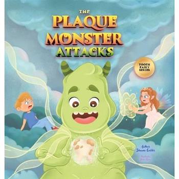 The Plaque Monster Attacks