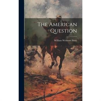 The American Question