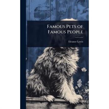 Famous Pets of Famous People