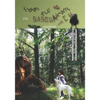 The Sasquatch Medicine - ᓵᔅᑯᐊᑦᔅ ᐊᓪᓚᐃᑦ ᐃᓅᓕᓴᐅᑎᖓ