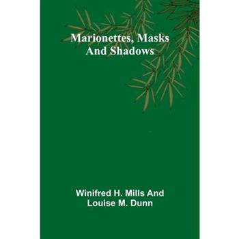 Marionettes, masks and shadows