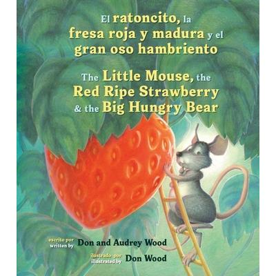 El ratoncito- la fresa roja y madura y el gran oso hambriento