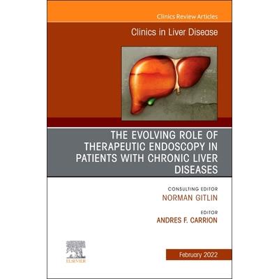 The Evolving Role of Therapeutic Endoscopy in Patients with Chronic Liver Diseases, an Issue of Clinics in Liver Disease
