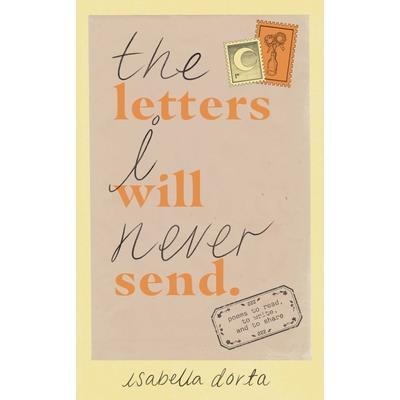 The Letters I Will Never Send