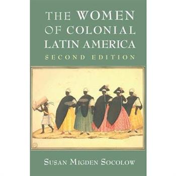 The Women of Colonial Latin America