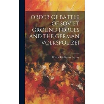 Order of Battle of Soviet Ground Forces and the German Volkspolizei