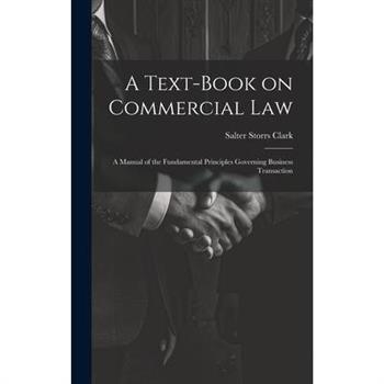A Text-Book on Commercial Law