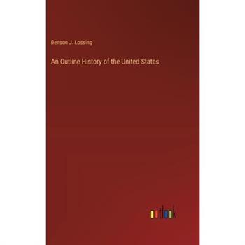 An Outline History of the United States