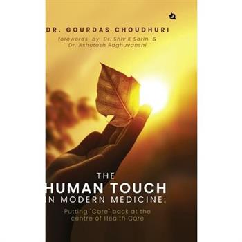The Human Touch in Modern Medicine
