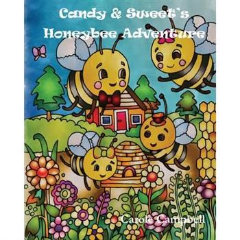 Candy & Sweet's Honeybee Adventure