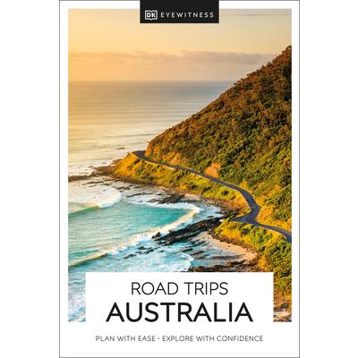DK Eyewitness Road Trips Australia