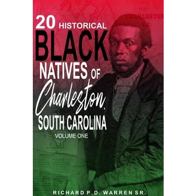 20 Historical Black Natives of Charleston, South Carolina
