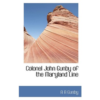 Colonel John Gunby of the Maryland Line