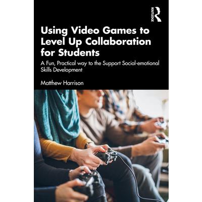 Using Video Games to Level Up Collaboration for Students