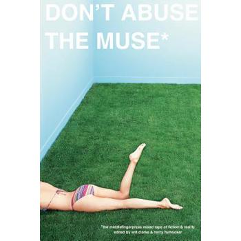 Don’t Abuse the Muse