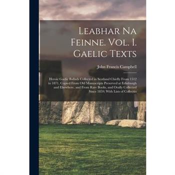 Leabhar Na Feinne. Vol. I. Gaelic Texts