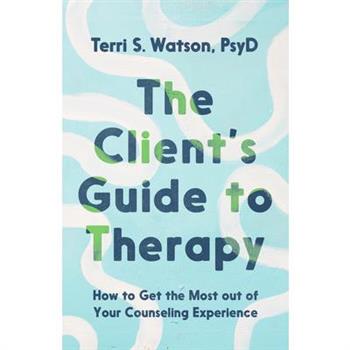 The Client's Guide to Therapy
