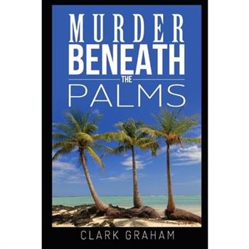 Murder Beneath the Palms