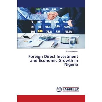 Foreign Direct Investment and Economic Growth in Nigeria