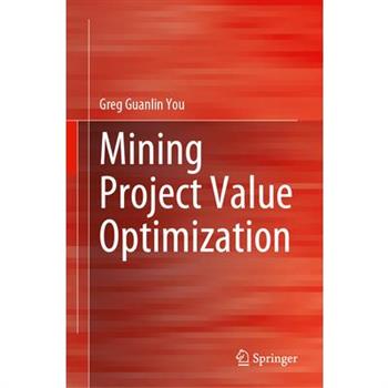 Mining Project Value Optimization