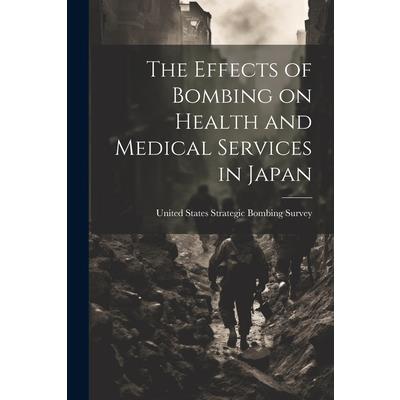 The Effects of Bombing on Health and Medical Services in Japan