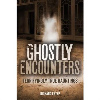 Ghostly Encounters